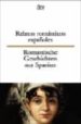 RELATOS ROMANTICOS ESPAOLES=ROMANTISCHE GESCHICHTEN AUS SPANIEN di VV.AA. 