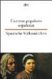 CUENTOS POPULARES ESPAOLES= SPANISCHE VOLKSMARCHEN di VV.AA. 