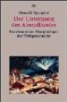 DER UNTERGANG DES ABENDLANDES: UMRISSE EINER MORPHOLOGIE DER WELT GESCHICHT di SPENGLER, OSWALD 