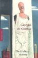 GIORGIO DE CHIRICO: ENDLESS JOURNEY di SCHMIED, WIELAND 