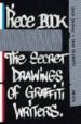 PIECE BOOK: THE SECRET DRAWINGS OF GRAFFITTI WRITERS di JENKINS, SACHA 