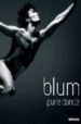 BLUM PURE DANCE: DANCERS OF THE STUTTGART BALLET de BLUM, DIETER 