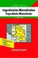 JUGOSLAWIEN, MAZEDONIEN = YUGOSLAVIA, MACEDONIA = YOUGOSLAVIE, MA CEDOINE = IUGOSLAVIA, MAKEDONIJA (1:500000) (FREYTAG AND BERNDT) di VV.AA. 