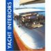 YACHT INTERIORS di VV.AA. 