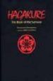 HAGAKURE: THE BOOK OF THE SAMURAI di TSUNETOMO, YAMAMOTO 