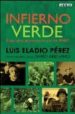 INFIERNO VERDE: SIETE AOS SECUESTRADO POR LAS FARC de PEREZ, LUIS ELADIO  ARIZMENDI, DARIO 