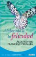 EL LABERINTO DE LA FELICIDAD de MIRALLES, FRANCESC  ROVIRA CELMA, ALEX 