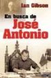 EN BUSCA DE JOSE ANTONIO de GIBSON, IAN 