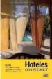 HOTELES CON ENCANTO 2009 (GUIAS CON ENCANTO) de GALLARDO, FERNANDO 
