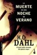 LA MUERTE EN UNA NOCHE DE VERANO de DAHL, K. O. 