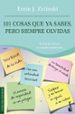 101 COSAS QUE YA SABES, PERO SIEMPRE OLVIDAS de ZELINSKI, ERNIE J. 