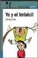 YO Y EL IMBECIL de LINDO, ELVIRA 