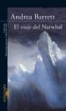 EL VIAJE DE NARWHAL di BARRETT, ANDREA 