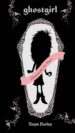 GHOSTGIRL de HURLEY, TONYA 
