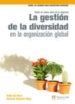 LA GESTION DE LA DIVERSIDAD EN LA ORGANIZACION GLOBAL: HACIA UN N UEVO VALOR EN LA EMPRESA de VAZQUEZ, ANTONIO 
