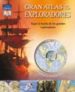 GRAN ATLAS DE LOS EXPLORADORES de GANERI, ANITA 
