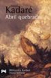 ABRIL QUEBRADO di KADARE, ISMAIL 