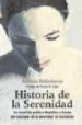 HISTORIA DE LA SERENIDAD, UN RECORRIDO POETICO-FILOSOFICO A TRAVE S DEL SENTIMIENTO Y EL CONCEPTO DE SERENIDAD  EN OCCIDENTE de BALLESTEROS, ANTONIO 