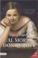AL MORIR DON QUIJOTE (5 ED.) de TRAPIELLO, ANDRES 