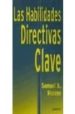 LAS HABILIDADES DIRECTIVAS CLAVE de MALONE, SAMUEL A. 