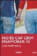 NO ES CAP CRIM ENAMORAR-SE de PLAZA, JOSE MARIA 