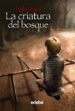LA CRIATURA DEL BOSQUE de RIERA, PEDRO 