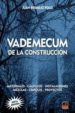 VADEMECUN DE LA CONSTRUCCION di BERMEJO POLO, JUAN 