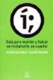 GUIA PARA ESCRIBIR Y HABLAR CORRECTAMENTE EN ESPAOL de BUITRAGO, ALBERTO  TORIJANO, AGUSTIN 