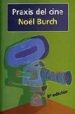 PRAXIS DEL CINE (9 ED.) de BURCH, NOEL 