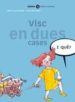 VISC EN DUES CASES de MEABE, MIREN AGUR 