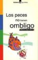 LOS PECES NO TIENEN OMBLIGO de LOPEZ SORIA, MARISA 