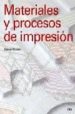 MATERIALES Y PROCESOS DE IMPRESION de MASON, DANIEL 