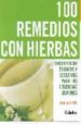 100 REMEDIOS CON HIERBAS: TRATAMIENTOS SEGUROS Y EFECTIVOS PARA 1 00 DOLENCIAS COMUNES de MCINTYRE, ANNE 