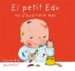 EL PETIT EDU NO S AVORREIX MAI de BIE, LINNE 
