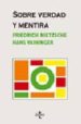 SOBRE VERDAD Y MENTIRA: LA VOLUNTAD DE ILUSION EN NIETZSCHE de NIETZSCHE, FRIEDRICH  VAIHINGER, HANS 