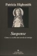 SUSPENSE: COMO SE ESCRIBE UNA NOVELA DE INTRIGA de HIGHSMITH, PATRICIA 