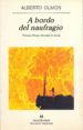 A BORDO DEL NAUFRAGIO ( FINALISTA PREMIO HERRALDE 1998) de OLMOS, ALBERTO 