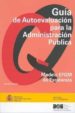 GUIA DE AUTOEVALUACION PARA LA ADMINISTRACION PUBLICA: MODELO EFQ M DE EXCELENCIA di VV.AA. 