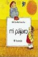 MI PAJARO de SANCHEZ SANCHEZ, ISIDRO  RIUS, MARIA 