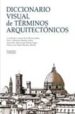 DICCIONARIO VISUAL DE TERMINOS ARQUITECTONICOS di PLAZA ESCUDERO, LORENZO DE LA 