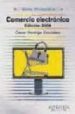 COMERCIO ELECTRONICO (ED. 2008) (GUIA PRACTICA) de GONZALEZ LOPEZ, OSCAR RODRIGO 