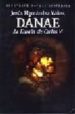DANAE: LA ESPAA DE CARLOS V di HERNANDEZ YAEZ, JESUS 