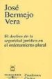 EL DECLIVE DE LA SEGURIDAD JURIDICA EN EL ORDENAMIENTO PLURAL de BERMEJO VERA, JOSE 
