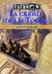 LA CIUDAD DE LAS TORRES de BAKER, KEITH 