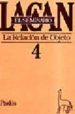 LA RELACION CON EL OBJETO: EL SEMINARIO (VOL. 4) de LACAN, JACQUES 