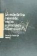 LA ESTADISTICA RAZONADA: REGLAS Y PRINCIPIOS di ABELSON, ROBERT 