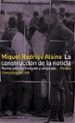 LA CONSTRUCCION DE LA NOTICIA de RODRIGO ALSINA, MIQUEL 