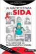 LA MACROESTAFA DEL SIDA: Y EL MITO DE LA TRANSMISION SEXUAL de CAMPOS NIETO, LUIS CARLOS 