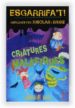 CRIATURES MALEFIQUES (ESGARRIFA T) de RIX, JAMIE 