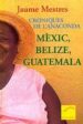 CRONIQUES DE L ANACONDA: MEXIC de SISA MESTRES, JAUME 